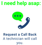 Request a Call Back A technician will call you. I need help asap: